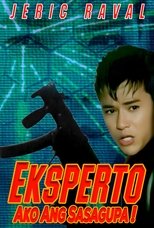 Poster for Eksperto: Ako Ang Sasagupa!