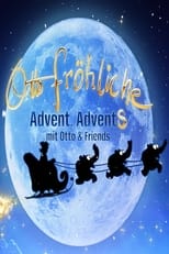 Poster for Otto Fröhliche - Advent, Advents mit Otto und Friends