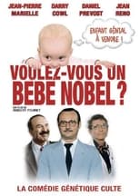 Poster for Voulez-vous un bébé Nobel?