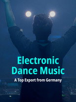 Electronic Dance Music - A Top Export from Germany (2017)