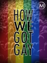 How We Got Gay (2013)