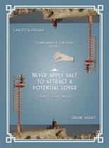 Poster for Never apply salt to attract a potential lover