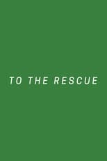 Poster for To The Rescue