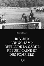 Poster for Revue à Longchamp : défilé de la Garde Républicaine et des pompiers 