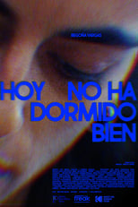 Poster for Hoy no ha dormido bien