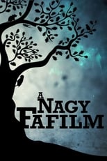 Poster for A Nagy Fafilm 