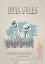 Ohne Chefs – Demokratie bei der Arbeit