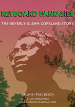 Keyboard Fantasies: The Beverly Glenn-Copeland Story