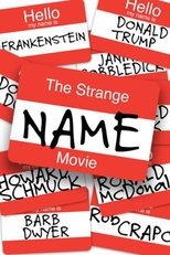 The Strange Name Movie (2017)