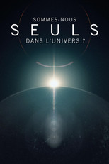 Sommes-nous seuls dans l'univers ?