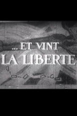 Et Vint La Liberté poster