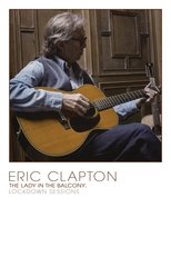 Poster for Eric Clapton - The Lady in the Balcony - Lockdown Sessions