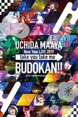 Poster for UCHIDA MAAYA New Year LIVE 2019 take you take me BUDOKAN!! 