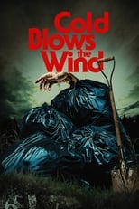 Poster for Cold Blows the Wind