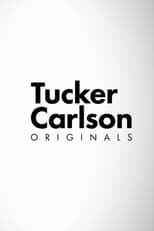 Poster for Tucker Carlson Originals