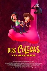 Dos colegas y la gran bestia