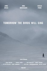 Tomorrow the Birds Will Sing poster movie