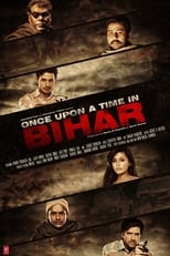 Poster for Once Upon a Time in Bihar