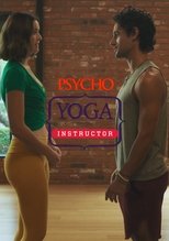 Ver Psycho Yoga Instructor (2020) Online