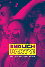 Poster for Endlich Party! - Deutschland feiert wieder 