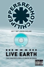 Poster for Red Hot Chili Peppers: Live Earth Concert Wembley