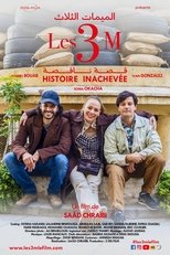 Poster for Les 3M Histoire Inachevée