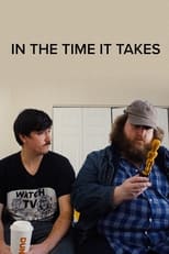 Poster for In The Time It Takes 