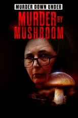 Murder Down Under: Murder by Mushroom poster