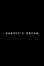 Poster for Harvey's Dream