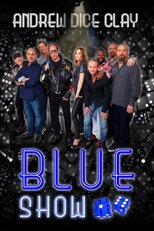 Poster for Andrew Dice Clay Presents the Blue Show