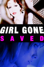 Poster di GIRL GONE SAVED!