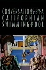 Poster for Conversations by a Californian Swimming Pool