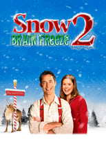 Poster for Snow 2: Brain Freeze 