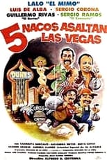 Poster for Cinco nacos asaltan Las Vegas