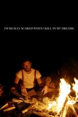 Poster for I'm Really Scared When I Kill in My Dreams