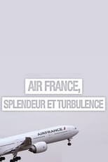 Poster for Air France, splendeur et turbulences