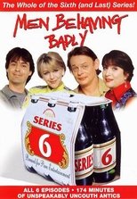 Poster for Men Behaving Badly Season 6