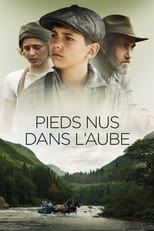 Pieds nus dans l'aube serie streaming