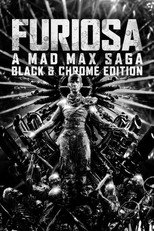 Furiosa: A Mad Max Saga: Black & Chrome poster