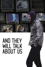 Poster for And They Will Talk About Us