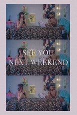 See You Next Weekend main poster