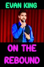 Evan King: On the Rebound