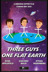 Three Guys, One Flat Earth