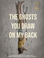 Poster for The Ghosts You Draw On My Back 