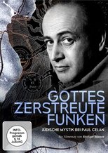 Poster for Gottes zerstreute Funken - Jüdische Mystik bei Paul Celan