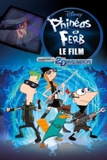 Phinéas et Ferb, le film : Voyage dans la 2ème Dimension en streaming – Dustreaming