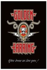 Poster for Golden Earring - You Know We Love You