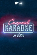 Carpool Karaoke : la s&eacute;rie