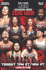 ROH Supercard of Honor: ZERO HOUR