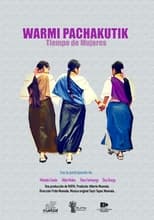 Poster for Warmi Pachakutik / Tiempo de mujeres 